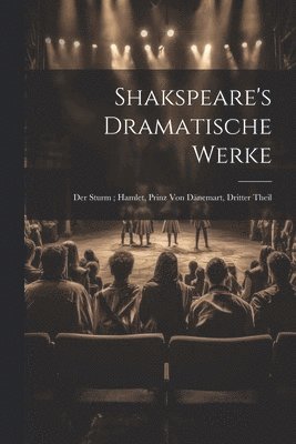 bokomslag Shakspeare's Dramatische Werke