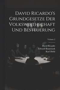 bokomslag David Ricardo's Grundgesetze Der Volkswirthschaft Und Besteuerung; Volume 2