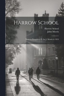 bokomslag Harrow School