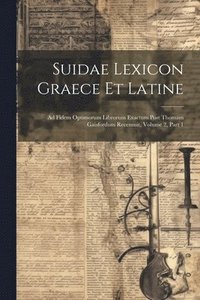 bokomslag Suidae Lexicon Graece Et Latine