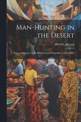 Man-Hunting in the Desert 1