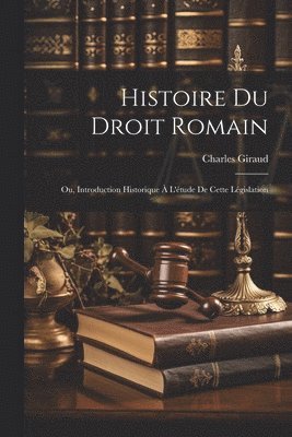 Histoire Du Droit Romain 1