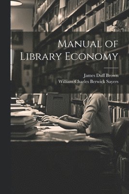 Manual of Library Economy 1