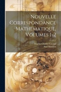 bokomslag Nouvelle Correspondance Mathmatique, Volumes 1-2