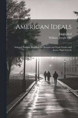 bokomslag American Ideals