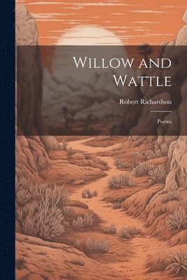 Willow and Wattle 1