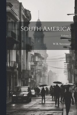 South America; Volume 3
