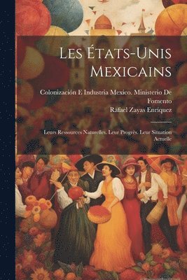 Rafael Zayas Enríquez, Coloni Mexico Ministerio de Fomento - Les États-Unis Mexicains, Häftad