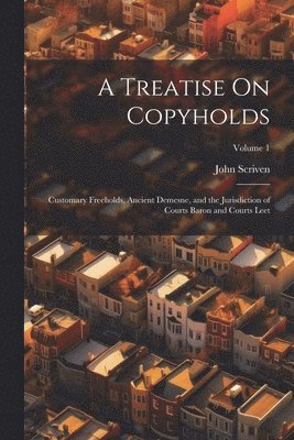 Treatise On Copyholds