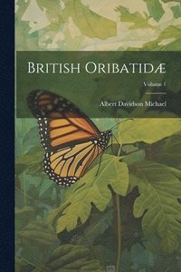bokomslag British Oribatidæ; Volume 1