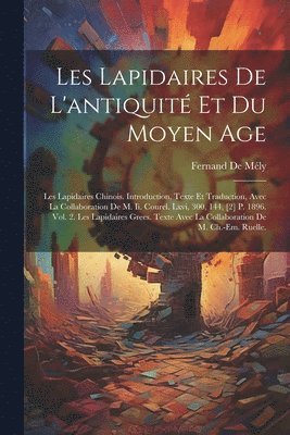 Les Lapidaires De L'antiquit Et Du Moyen Age 1