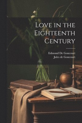 bokomslag Love in the Eighteenth Century