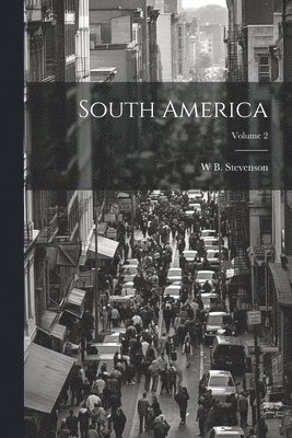 South America; Volume 2 1