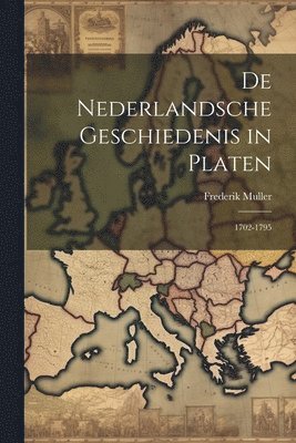 bokomslag De Nederlandsche Geschiedenis in Platen