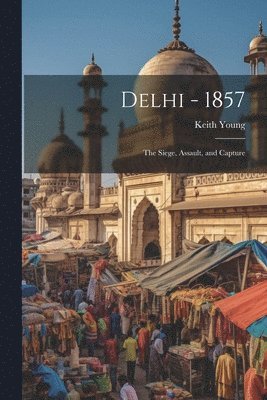 Delhi - 1857 1