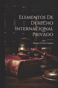 bokomslag Elementos De Derecho Internacional Privado