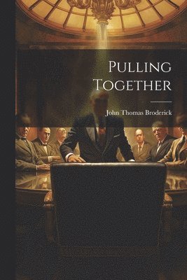Pulling Together 1