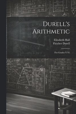Fletcher Durell, Elizabeth Hall - Durell's Arithmetic, Häftad