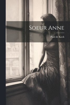 bokomslag Soeur Anne