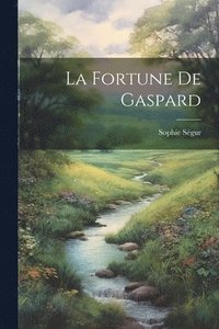 bokomslag La Fortune De Gaspard