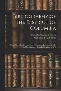 bokomslag Bibliography of the District of Columbia