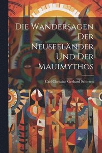 bokomslag Die Wandersagen Der Neuseelnder Und Der Mauimythos