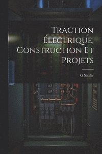bokomslag Traction lectrique, Construction Et Projets