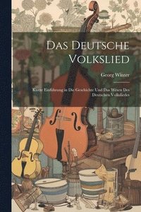 bokomslag Das Deutsche Volkslied