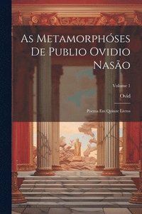 bokomslag As Metamorphses De Publio Ovidio Naso