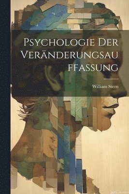 Psychologie Der Veränderungsauffassung
