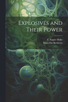 Explosives and Their Power 1