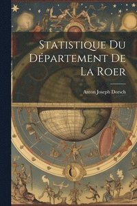 bokomslag Statistique Du Département De La Roer