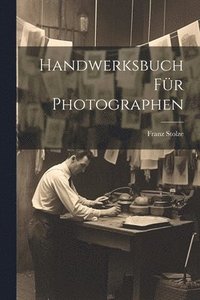 bokomslag Handwerksbuch fr Photographen