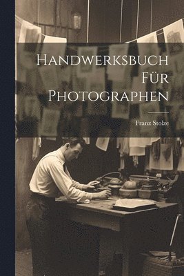 Handwerksbuch für Photographen