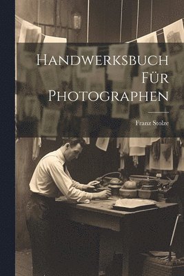 Handwerksbuch fr Photographen 1