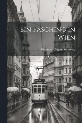 Ein Fasching in Wien 1