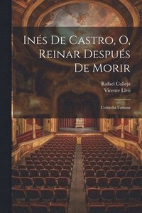 bokomslag Ins De Castro, O, Reinar Despus De Morir