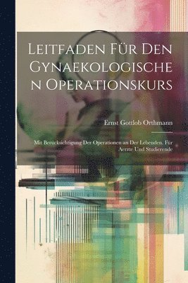 Leitfaden Fr Den Gynaekologischen Operationskurs 1