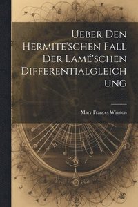 bokomslag Ueber Den Hermite'schen Fall Der Lam'schen Differentialgleichung