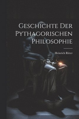 Geschichte Der Pythagorischen Philosophie 1