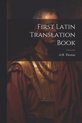 First Latin Translation Book 1
