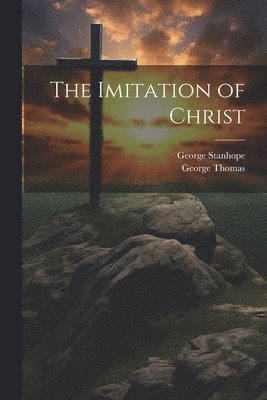 George Thomas, George Stanhope - Imitation of Christ, Häftad