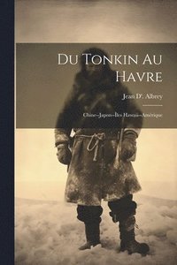 bokomslag Du Tonkin Au Havre