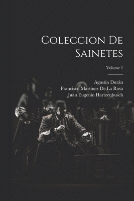 bokomslag Coleccion De Sainetes; Volume 1