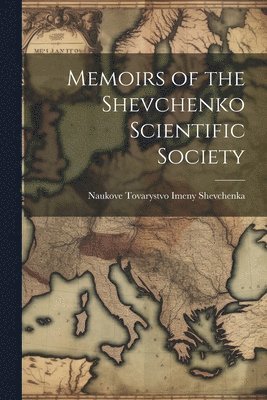 Memoirs of the Shevchenko Scientific Society 1