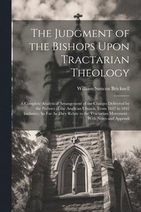 bokomslag The Judgment of the Bishops Upon Tractarian Theology