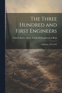 bokomslag Three Hundred and First Engineers