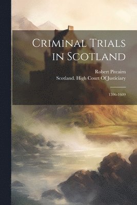 bokomslag Criminal Trials in Scotland