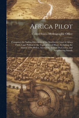United States Hydrographic Office - Africa Pilot, Häftad