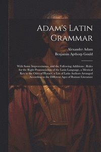 bokomslag Adam's Latin Grammar